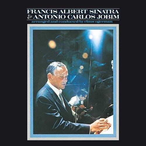 Frank Sinatra & Antonio Carlos Jobim - Francis Albert Sinatra & Antonio Carlos Jobim
