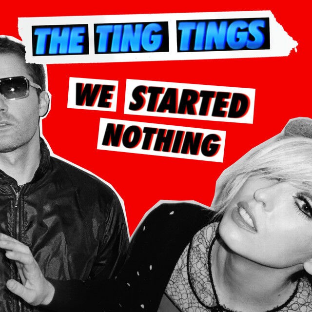 The Ting Tings - We Started Nothing