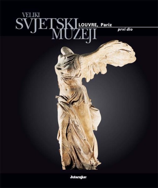 Veliki svjetski muzeji, Louvre, Pariz, prvi dio