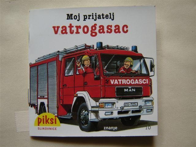 Moj prijatelj vatrogasac