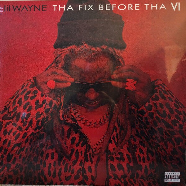 Lil Wayne - Tha Fix Before tha VI