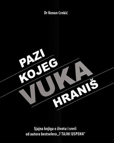 Pazi kojeg vuka hraniš