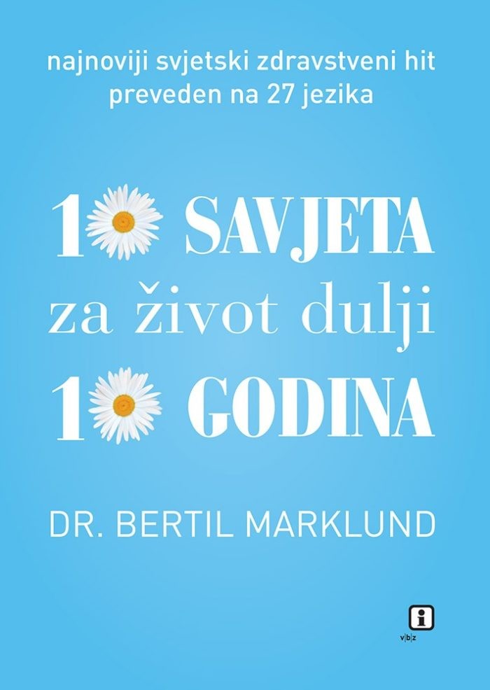 10 savjeta za život dulji 10 godina