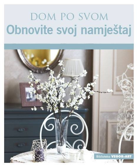 Dom po svom - Obnovite svoj nameštaj