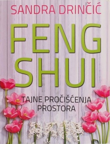 Feng Shui Institut Tajne pročišćenja prostora