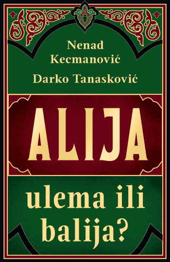 Alija: ulema ili balija?