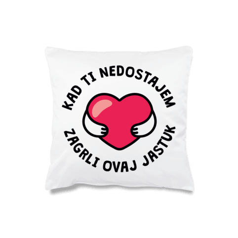 Jastuk Kad ti nedostajem, zagrli ovaj jastuk cs3693