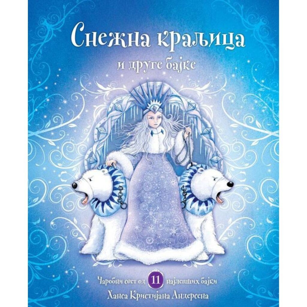 Snežna kraljica i druge bajke, Hans Kristijan Andersen