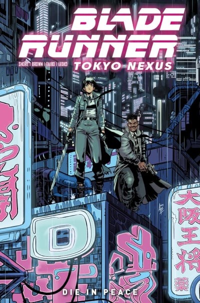 Blade Runner: Tokyo Nexus: Die In Peace