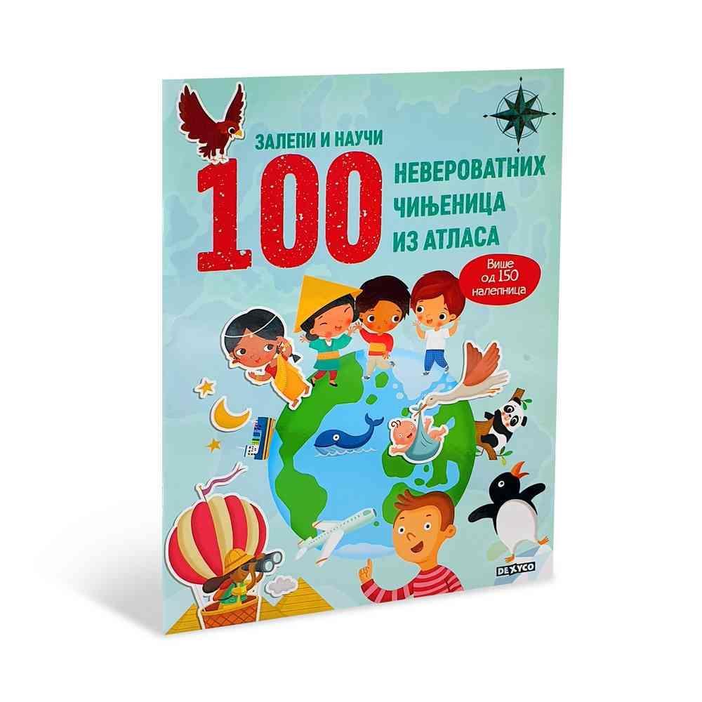Knjiga sa nalepnicama Zalepi i nauči: 100 Neverovatnih činjenica iz atlasa