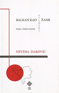 Selected image for Balkan kao filmski žanr - Nevena Daković