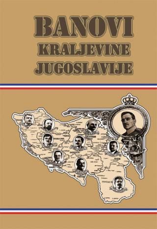 Selected image for Banovi Kraljevine Jugoslavije : biografski leksikon - Nebojša Stambolija, Predrag M. Vajagić, Momčilo Pavlović