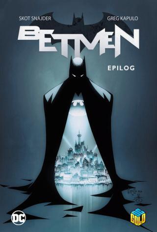 Betmen: Epilog - Greg Kapulo, Skot Snajder