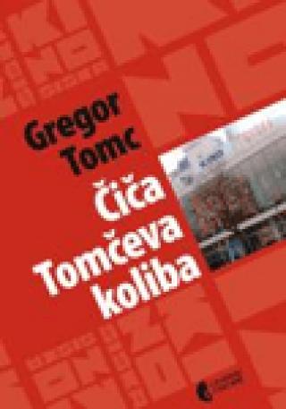 Čiča Tomčeva koliba - Gregor Tomc