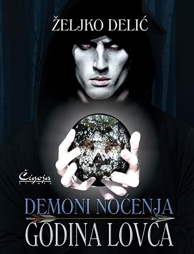 Selected image for Demoni noćenja: Godina lovca