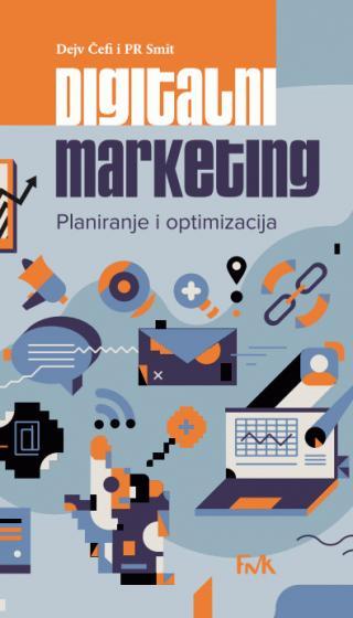 Selected image for Digitalni marketing - planiranje i optimizacija - Pol R. Smit, Dejv Čefi