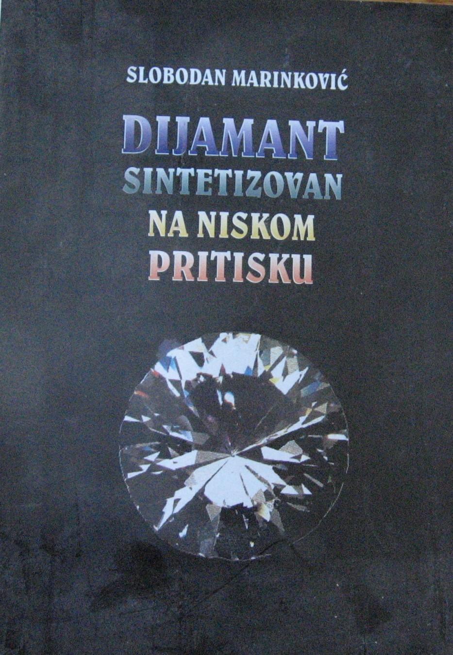 Dijamant sintetizovan na niskom pritisku - Slobodan Marinković