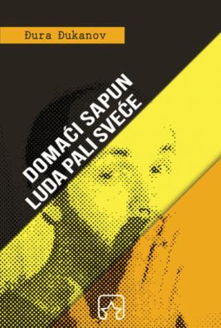 Selected image for Domaći sapun ; Luda pali sveće - Đura Đukanov