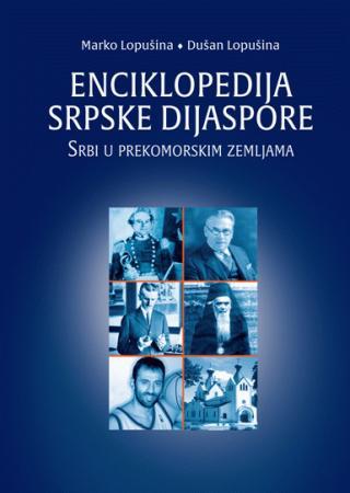 Selected image for Enciklopedija srpske dijaspore - Srbi u prekomorskim zemljama - Marko Lopušina, Dušan Lopušina