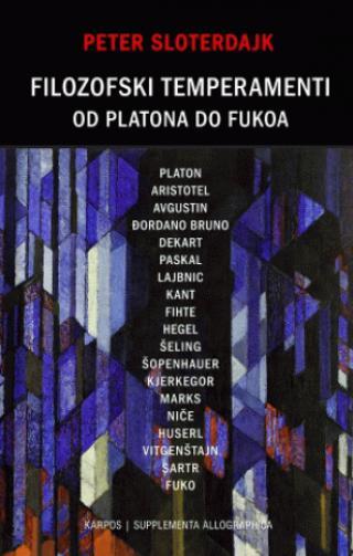 Filozofski temperamenti - od Platona do Fukoa - Piter Sloterdijk