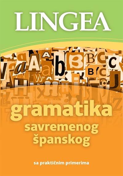 Gramatika savremenog španskog: sa praktičnim primerima