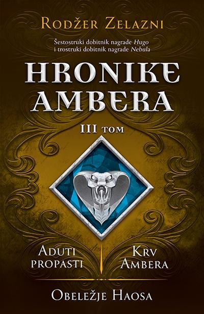 Selected image for Hronike Ambera – III tom: Aduti propasti/Krv Ambera/Obeležje haosa