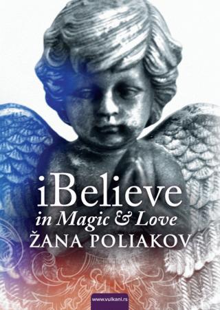 iBelieve in Magic & Love - Žana Poliakov