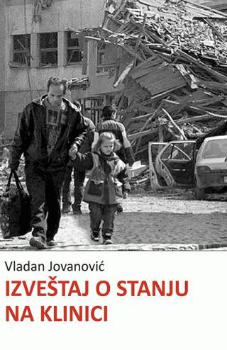 Izveštaj o stanju na klinici - Vladan Jovanović