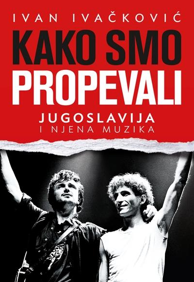 Selected image for Kako smo propevali - Jugoslavija i njena muzika