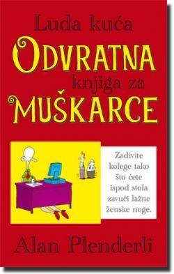 Selected image for Luda kuća - Odvratna knjiga za muškarce