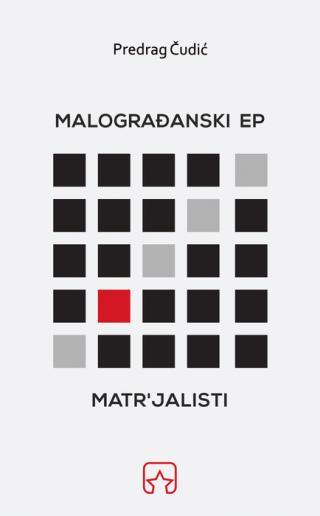 Selected image for Malograđanski ep - Matr""jalisti - Predrag Čudić