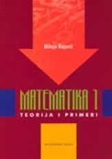 Selected image for Matematika 1 - teorija i primeri - Rajović Miloje