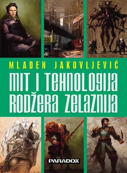 Selected image for Mit i tehnologija Rodžera Zelaznija - Mladen Jakovljević
