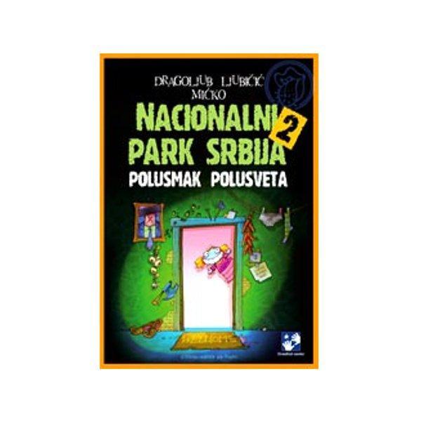 Nacionalni park Srbija 2 - Dragoljub Mićko Ljubičić