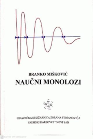 Naučni monolozi - Branko Mišković