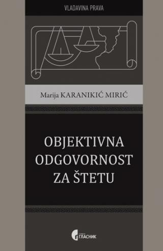 Objektivna odgovornost za štetu - Marija Karanikić Mirić