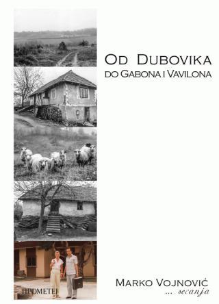 Selected image for Od Dubovika do Gabona i Vavilona - Marko Vojnović