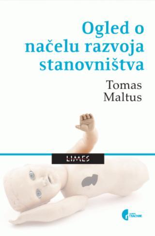 Ogled o načelu razvoja stanovništva - Tomas Maltus