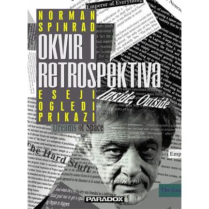 Selected image for Okvir i retrospektiva (eseji, ogledi, prikazi) - Norman Spinrad