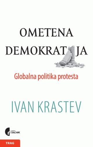 Ometena demokratija - Ivan Krastev