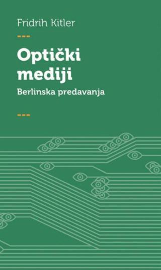 Selected image for Optički mediji - Fridrih Kitler