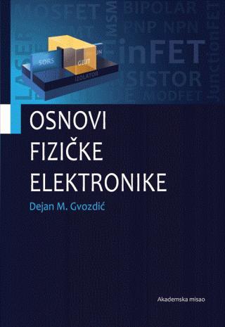 Osnovi fizičke elektronike - Dejan Gvozdić
