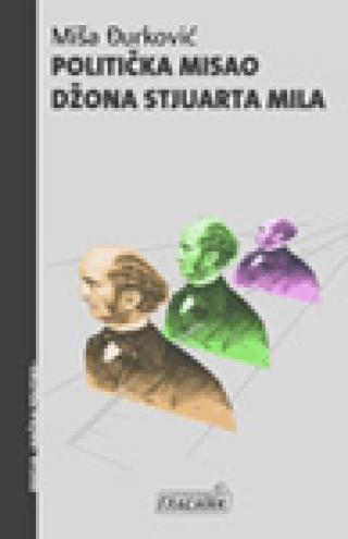 Selected image for Politička misao Džona Stjuarta Mila - Miša Đurković