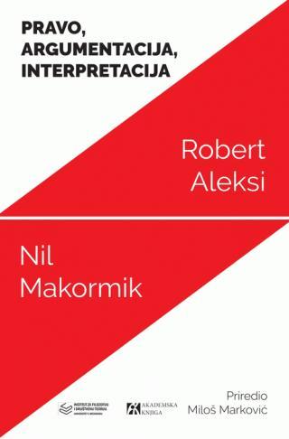 Selected image for Pravo, argumentacija, interpretacija - Robert Aleksi, Nil Makormik
