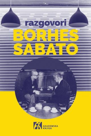 Razgovori - Ernesto Sabato, Horhe Luis Borhes