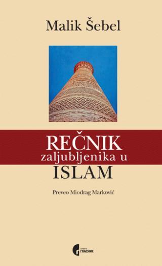 Rečnik zaljubljenika u islam - Malik Šebel