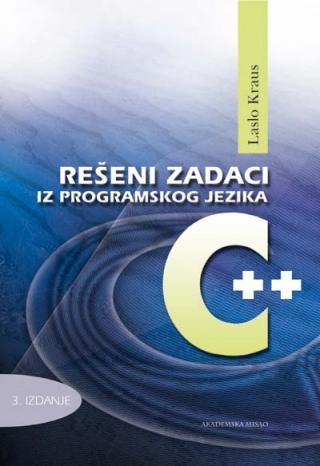 Selected image for Rešeni zadaci iz programskog jezika C++ - 3. izdanje - Kraus Laslo