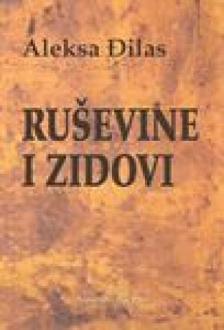 Selected image for Ruševine i zidovi - Aleksa Đilas