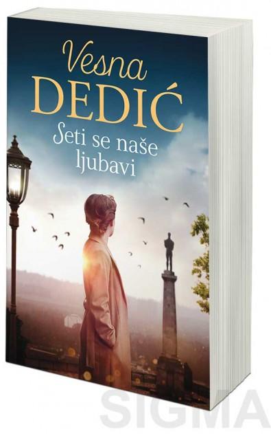 Selected image for Seti se naše ljubavi - Vesna Dedić Milojević