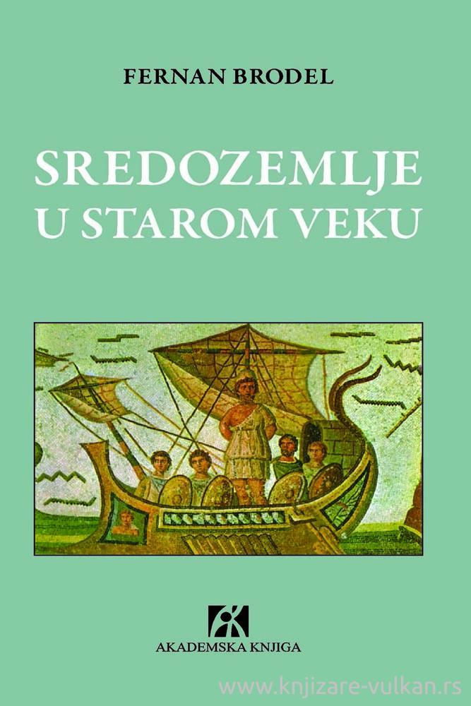 Selected image for Sredozemlje u starom veku - praistorija i antičko doba - Fernan Brodel